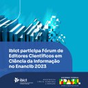 IMG - Ibict participa do Fórum de Editores Científicos em Ciência da Informação no XXIII Enancib