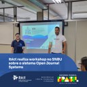 IMG-  Ibict realiza workshop no SNBU sobre o sistema Open Journal Systems Adicionar Imagem