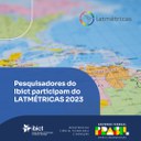 IMG- Pesquisadores do Ibict participam do LATMÉTRICAS 2023