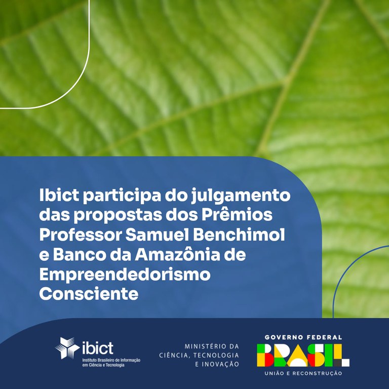 Ibict participa do julgamento das propostas dos Prêmios Professor Samuel Benchimol e Banco da Amazônia de Empreendedorismo Consciente