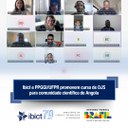 IMG - Ibict e PGGI/UFPR promovem curso de OJS para comunidade científica de Angola