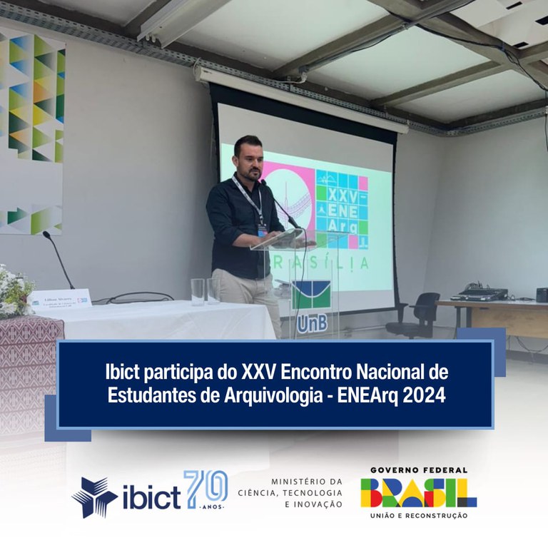 Ibict participa do XXV Encontro Nacional de Estudantes de Arquivologia - ENEArq 2024