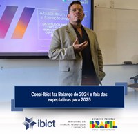 O coordenador da Coepi-Ibict, Ricardo Pimenta, ressaltou as principais conquistas da instituição em 2024 e apresentou suas expectativas para 2025.