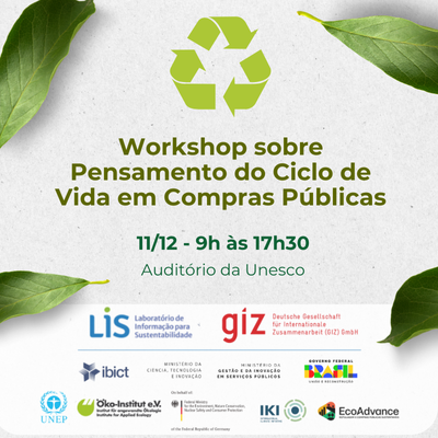 Ibict e GIZ promovem ‘Workshop sobre Pensamento do Ciclo de Vida em Compras Públicas’