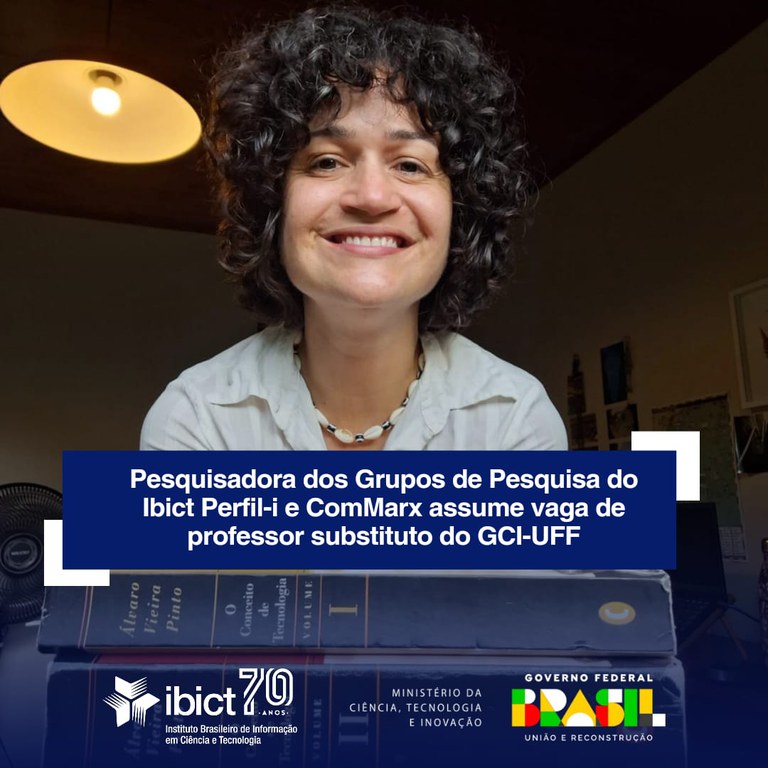 Pesquisadora dos Grupos de Pesquisa do Ibict Perfil-i e ComMarx assume vaga de professor substituto do GCI-UFF