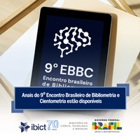 Já estão disponíveis para leitura os anais do 9º Encontro Brasileiro de Bibliometria e Cientometria (EBBC), realizado em Brasília entre os dias 23 a 26 de julho.