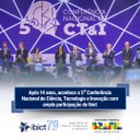 Após 14 anos, acontece a 5ª Conferência Nacional de Ciência, Tecnologia e Inovação com ampla participação do Ibict