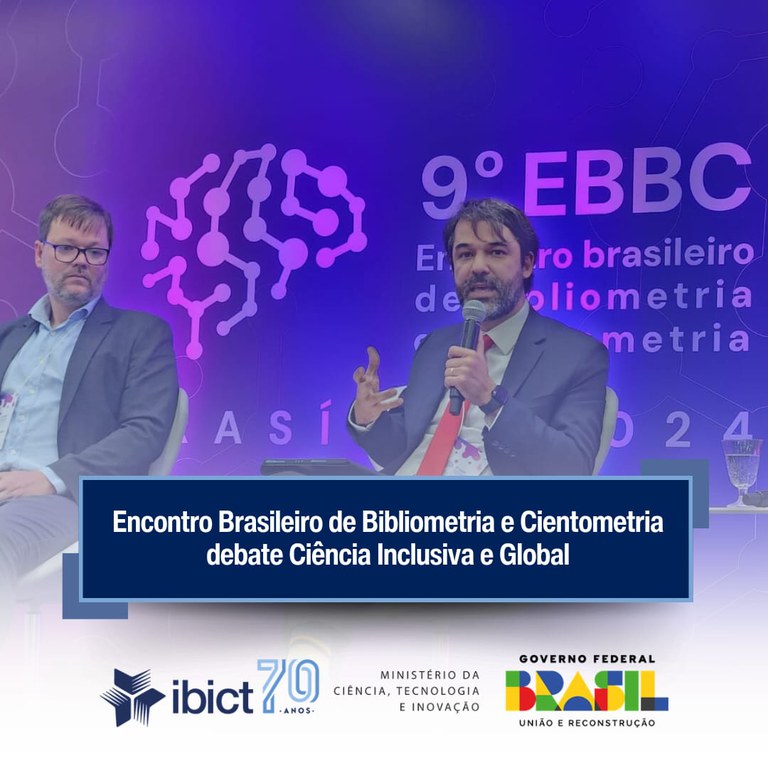 IMG -  Encontro Brasileiro de Bibliometria e Cientometria debate o tema Ciência Inclusiva e Global
