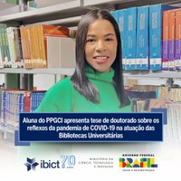 A aluna do PPGCI-Ibict/UFRJ, Patrícia dos Santos Costa, apresentou a tese de doutorado “Os reflexos da pandemia de COVID-19 na atuação das Bibliotecas Universitárias.