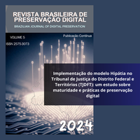 Como parte dos resultados, os autores afirmam que o TJDFT demonstrou uma maturidade considerável  em  suas  práticas  de  preservação  digital