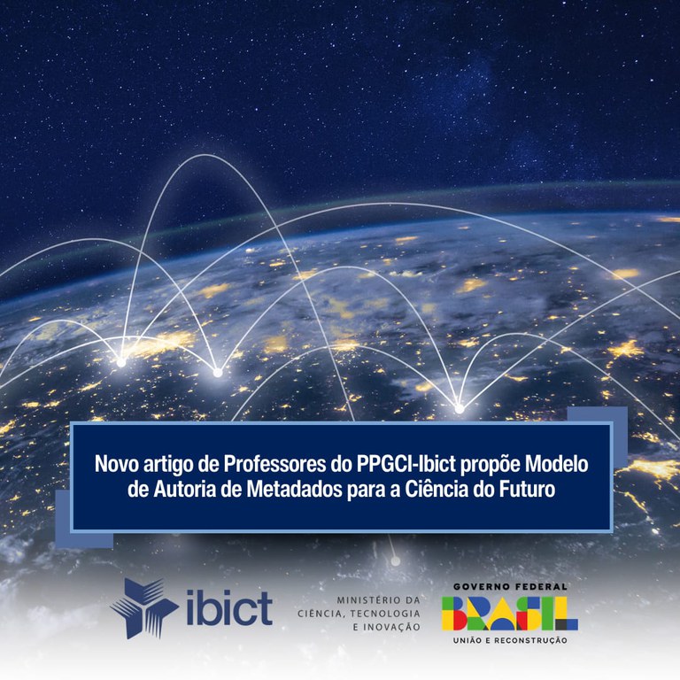 Novo artigo de Professores do PPGCI-Ibict propõe Modelo de Autoria de Metadados para a Ciência do Futuro