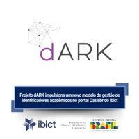 Portal Oasisbr passa a contar com o identificador persistente dARK (Decentralized Archival Resource Key), um serviço PID (Persistent Identifier) descentralizado e aberto concebido como um bem público para o ecossistema da Ciência Aberta