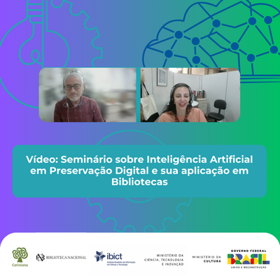 Vídeo: Seminário sobre Inteligência Artificial em Preservação Digital e sua aplicação em Bibliotecas