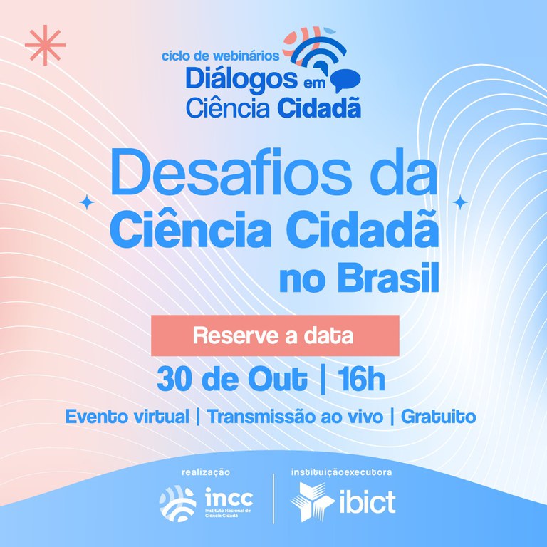 IMG - Desafios da Ciência Cidadã no Brasil: INCC promove a primeira edição do Ciclo de Webinários “Diálogos em Ciência Cidadã”