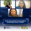 Confira o vídeo do webinário "Preservação Digital da Memória Indígena: desafios e estratégias”