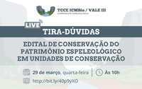 ICMBio/Cecav realiza live tira-dúvidas sobre edital que prevê apoio para financiar projetos em UCs