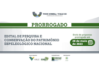 Prorrogado edital para financiamento de pesquisas sobre o patrimônio espeleológico em todo território nacional