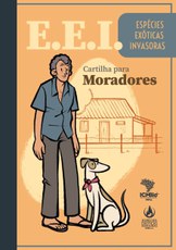 Espécies Exóticas Invasoras (EEI) - Cartilha para moradores