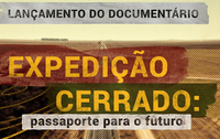 Lançado documentário que trata dos desafios para a proteção e recuperação do Cerrado