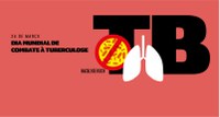 Dia Mundial de Combate a Tuberculose