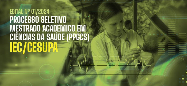 Edital_Mestrado em Ciencias da Saude IEC_CESUPA_Prancheta 1.jpg