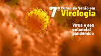 O potencial pandêmico dos vírus é tema de Curso de Verão em Virologia do Instituto Evandro Chagas