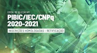 PIBIC/IEC publica retificação nas inscrições homologadas após recursos para o edital de seleção nº01/2020-2021