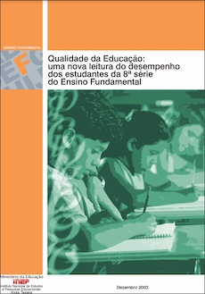 Qualidade da educação: uma nova leitura do desempenho dos estudantes da 8ª série do ensino fundamental