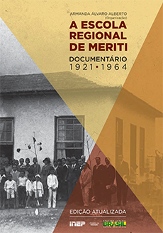A Escola Regional de Meriti: Documentário (1921-1964)