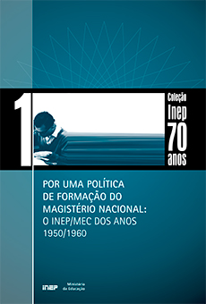 Por uma política de formação do magistério nacional: o Inep/MEC dos anos 1950-1960