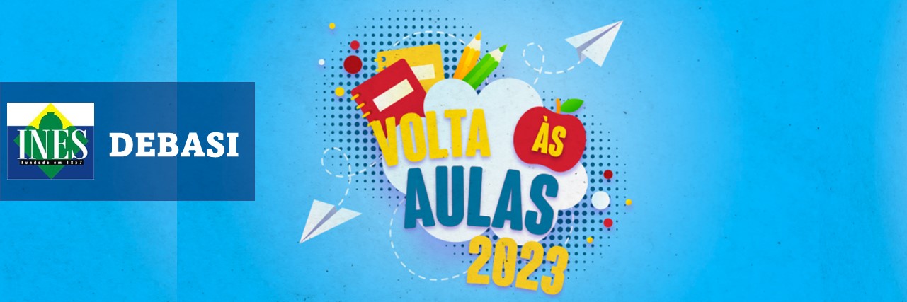 Volta às aulas DEBASI 2023.jpg