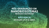 Abertas as inscrições para o Programa de Pós-Graduação em Nanobiossistemas