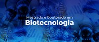 Seleção da Pós-Graduação em Biotecnologia