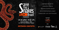 Bosque da Ciência sedia o I Save The Snakes Brazil – Manaus