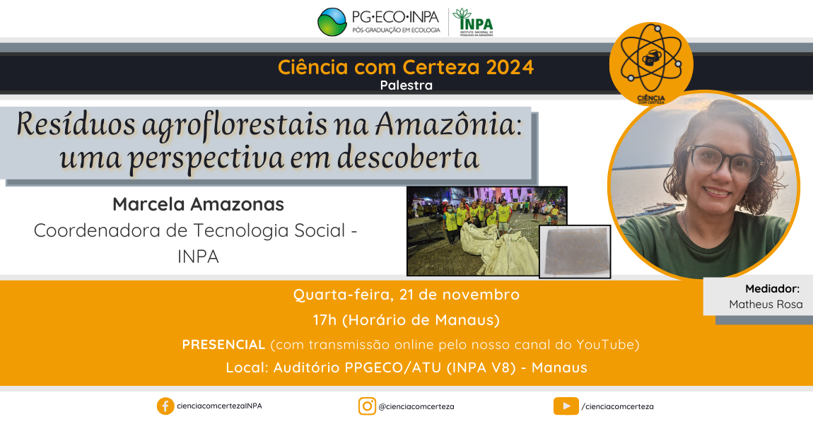 Ciência com Certeza promove palestra sobre resíduos agroflorestais na Amazônia