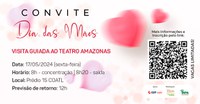 Dia da Mães - Programa Qualidade de Vida do Inpa realiza Visita guiada ao Teatro Amazonas