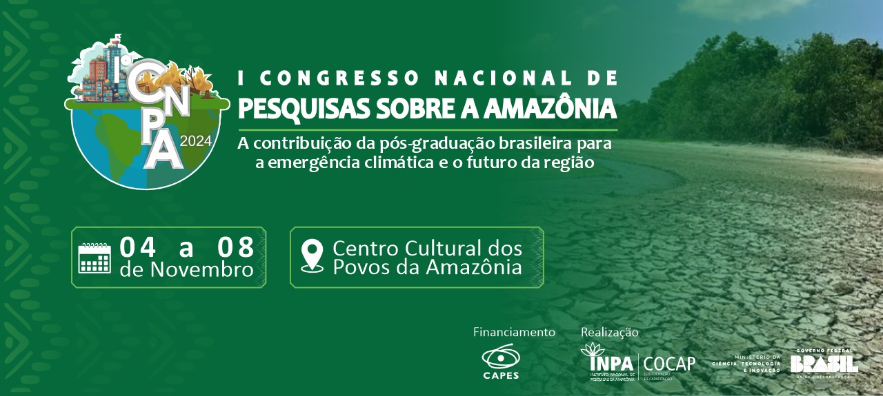 Inpa realiza Congresso nacional sobre contribuições da pós-graduação para a emergência climática e o futuro da Amazônia