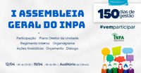 Inpa realiza I Assembleia Geral nos dias 12 e 19 de abril