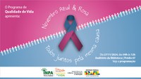 Programa de Qualidade de Vida do Inpa realiza nesta quarta programação Novembro Azul e Rosa