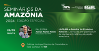 Seminários da Amazônia do Inpa discutem potencial antimalárico de plantas amazônicas