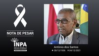 Nota de Pesar - Dr. Antônio dos Santos, pesquisador aposentado do Inpa