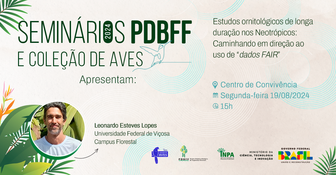 PDBFF do Inpa realiza seminário voltado para estudos ornitológicos de longa duração nos Neotrópicos