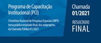 Divulgado resultado final de parte das bolsas da Chamada Pública PCI 01/2021