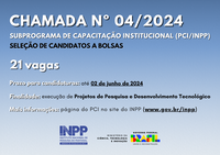 Aberta a 4ª Chamada para seleção de candidatos a bolsas no Programa de Capacitação Institucional do INPP