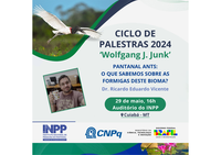 Ciclo de Palestras Wolfgang J. Junk 2024: próxima atividade tratará sobre as formigas do Pantanal