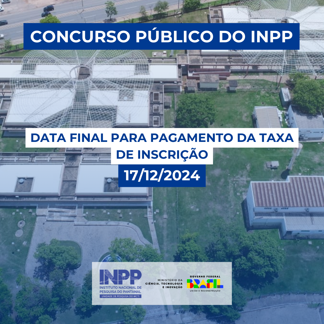 Últimos dias para pagamento da taxa de inscrição para o Concurso Público do INPP