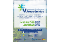 V Congresso Brasileiro de Áreas Úmidas reunirá comunidade científica e tomadores de decisão em Cuiabá