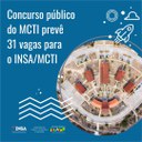 24072023 Concurso público do MCTI prevê 31 vagas para o INSAMCTI.jpeg