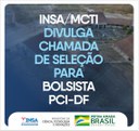 09082021 INSA DIVULGA CHAMADA DE SELEÇÃO PARA BOLSISTA PCI-D.jpeg