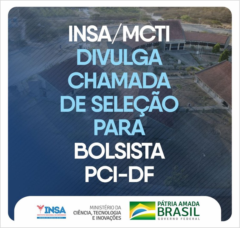 09082021 INSA DIVULGA CHAMADA DE SELEÇÃO PARA BOLSISTA PCI-D.jpeg